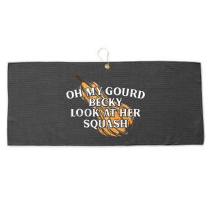 Oh My Gourd Becky Look At Her Squash Large Microfiber Waffle Golf Towel