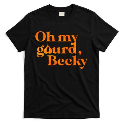 Oh My Gourd Becky Funny T-Shirt