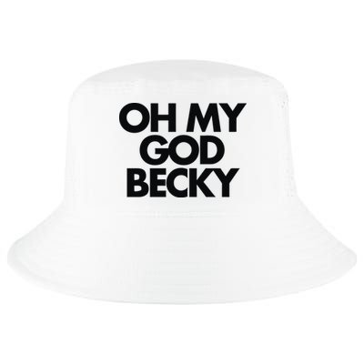 Oh My God Becky Cool Comfort Performance Bucket Hat