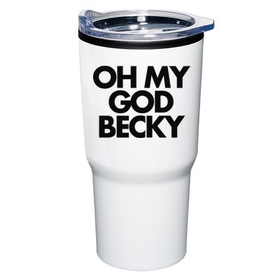 Oh My God Becky Tumbler