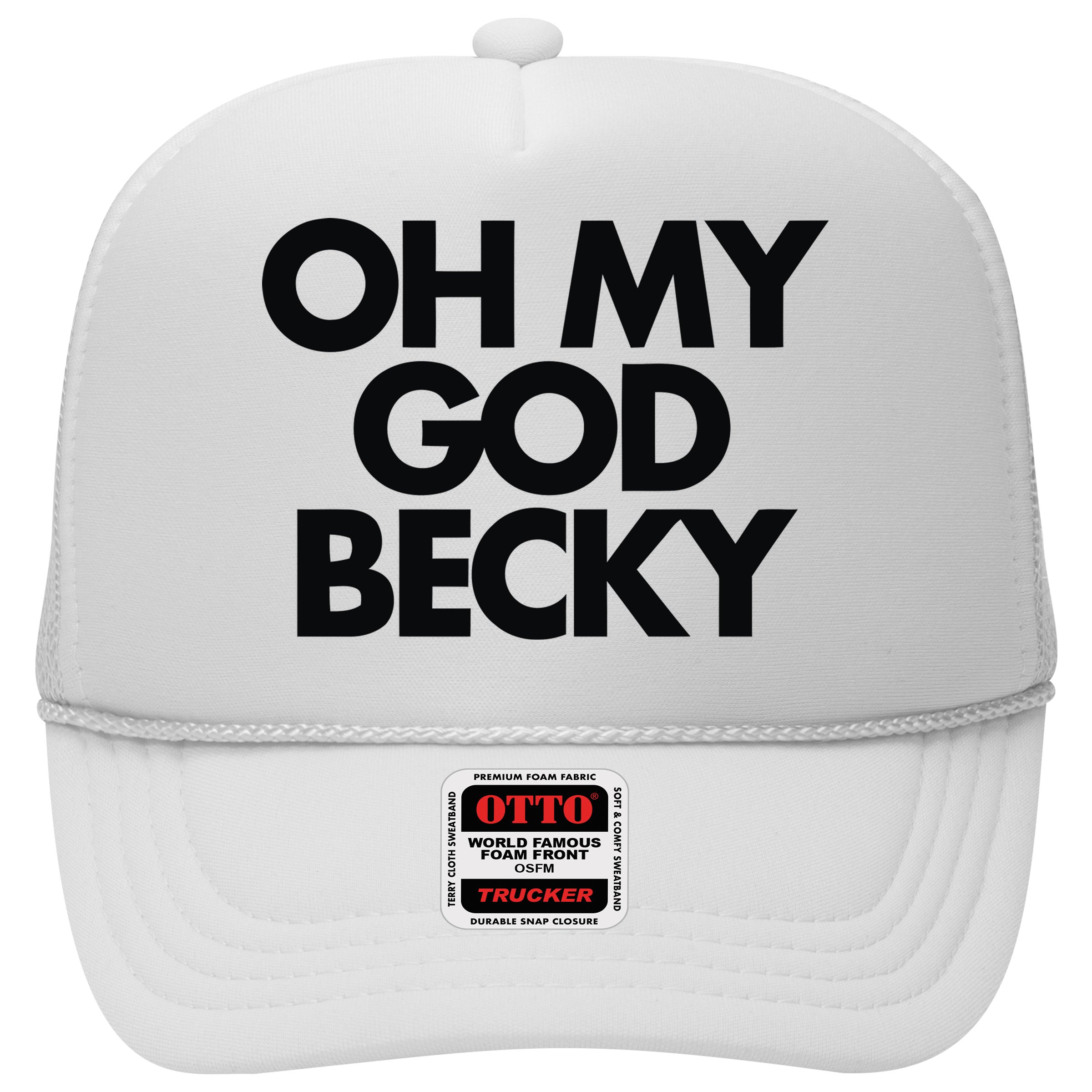 Oh My God Becky Trucker Hat