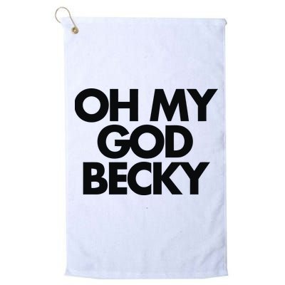 Oh My God Becky Golf Towel