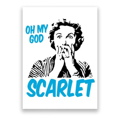 Oh My God Scarlet Poster