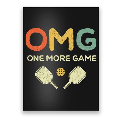 One More Game OMG Retro Funny Pickleball Lover Pickle Ball Poster