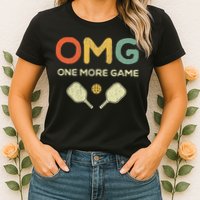 One More Game OMG Retro Funny Pickleball Lover Pickle Ball Womens T-Shirt