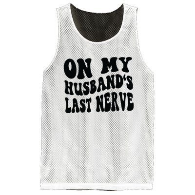 On My Husbands Last Nerve Mesh Reversible Basketball Jersey Tank