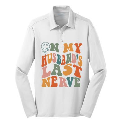 On My Husband's Last Nerve (On Back) Funny Retro Groovy Silk Touch Performance Long Sleeve Polo