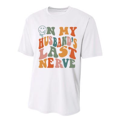 On My Husband's Last Nerve (On Back) Funny Retro Groovy Performance Sprint T-Shirt