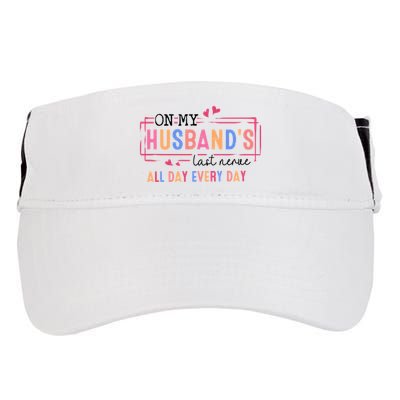 On My HusbandS Nerve Wife Life Adult Drive Performance Visor