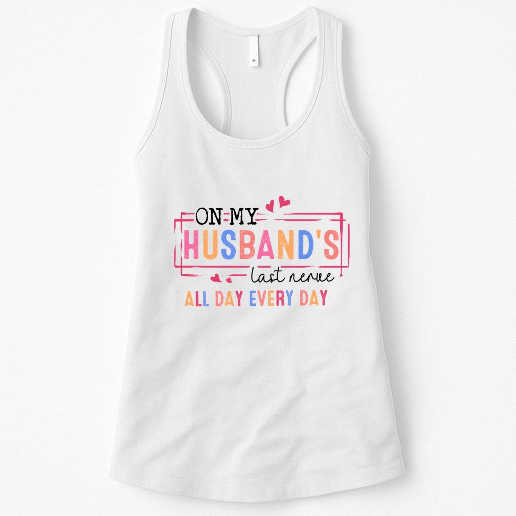 On My HusbandS Nerve Wife Life Womens Tank Top