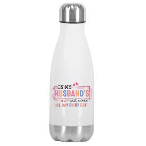 On My HusbandS Nerve Wife Life Stainless Steel Insulated Water Bottle