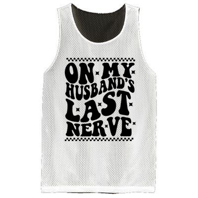 On My Husbands Last Nerve Groovy Wife Life Mesh Reversible Basketball Jersey Tank