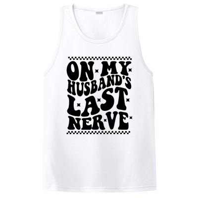 On My Husbands Last Nerve Groovy Wife Life PosiCharge Competitor Tank