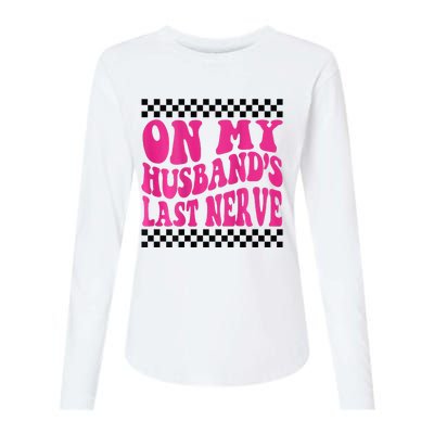 On My Husbands Last Nerve Groovy For Womens Cotton Relaxed Long Sleeve T-Shirt