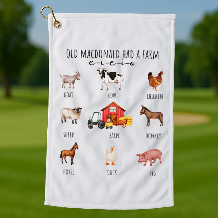 Old Macdonald Had A Farm E I E I O Nursery Song Golf Towel
