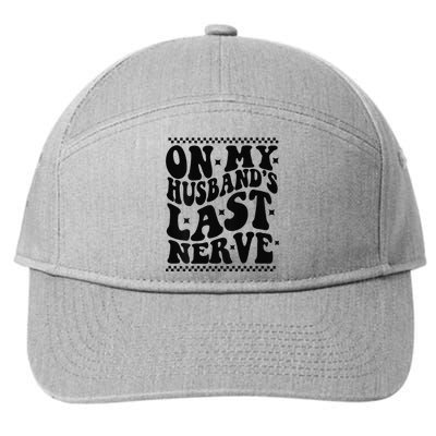 On My Husband's Last Nerve Groovy Wife Life 7-Panel Snapback Hat