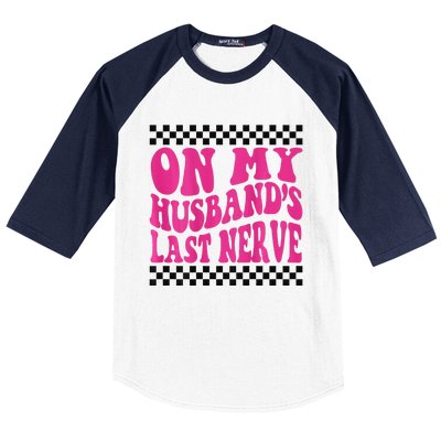 On My Husband's Last Nerve Groovy Baseball Sleeve Shirt