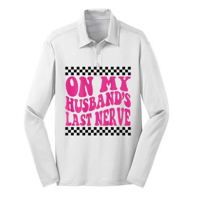 On My Husband's Last Nerve Groovy Silk Touch Performance Long Sleeve Polo