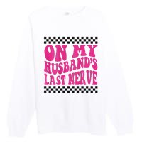 On My Husband's Last Nerve Groovy Premium Crewneck Sweatshirt