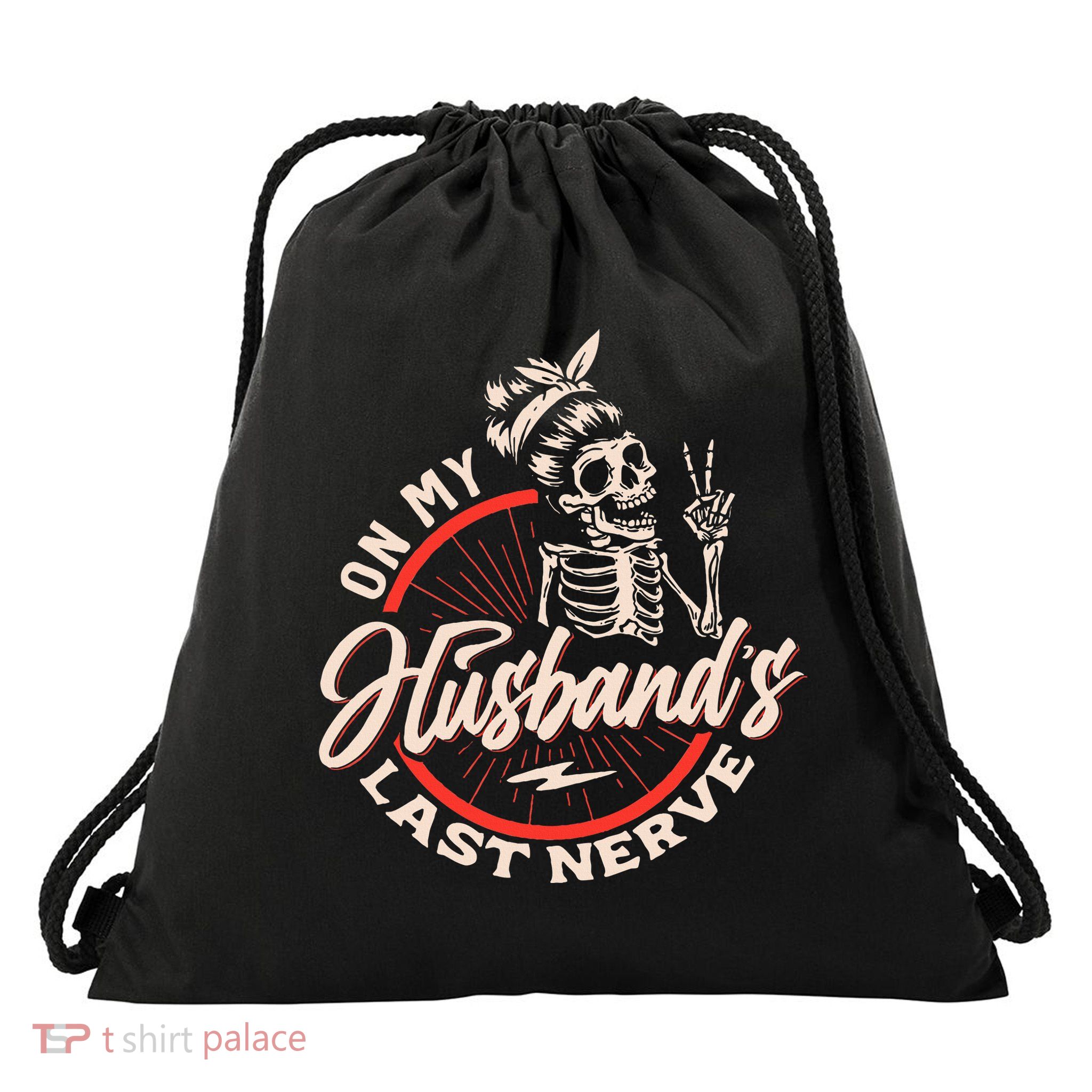On My Husbands Last Nerve Drawstring Bag
