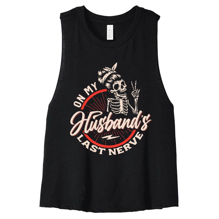 On My Husbands Last Nerve Women's Racerback Cropped Tank