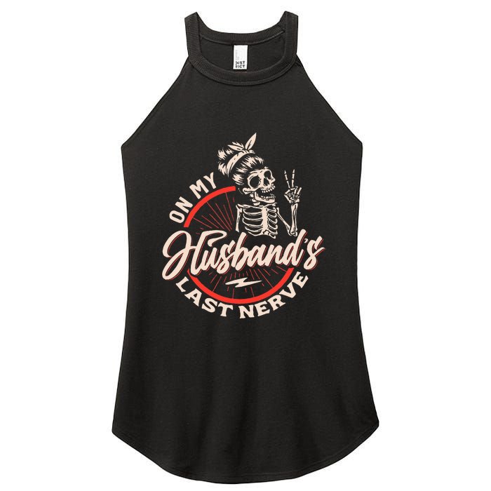 On My Husbands Last Nerve Women’s Perfect Tri Rocker Tank