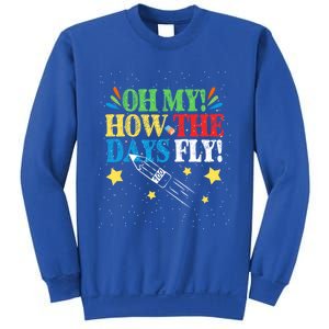 Oh My! How The Days Fly! 100th Day Of School Gift Sweatshirt