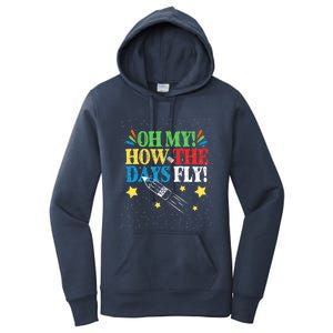 Oh My! How The Days Fly! 100th Day Of School Gift Women's Pullover Hoodie