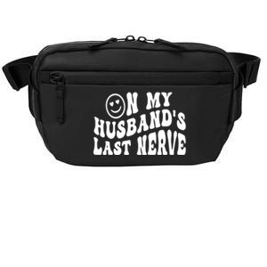 On My Husband's Last Nerve Funny Houmer hilarious Wife Crossbody Pack