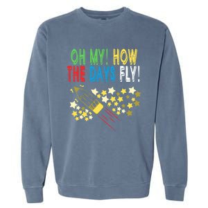 Oh My! How The Days Fly! 100th Day Of School Gift Garment-Dyed Sweatshirt