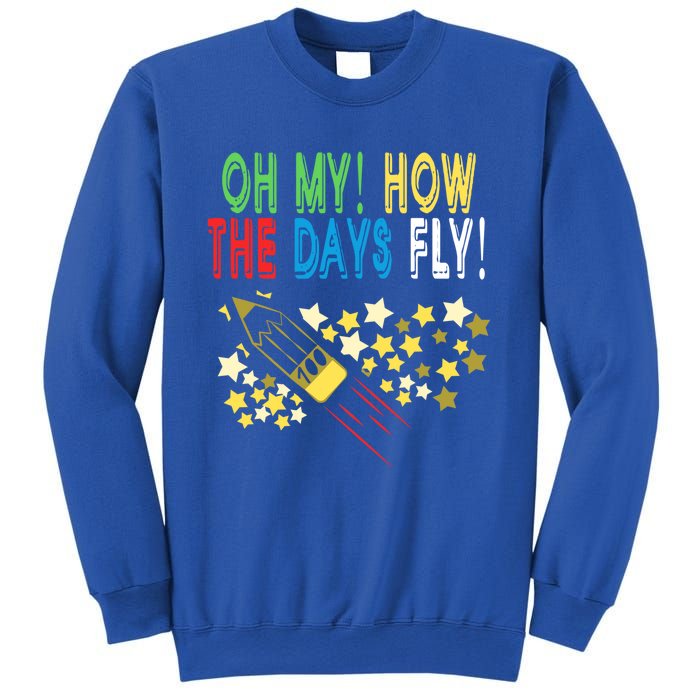 Oh My! How The Days Fly! 100th Day Of School Gift Sweatshirt