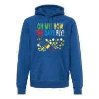 Oh My! How The Days Fly! 100th Day Of School Gift Premium Hoodie