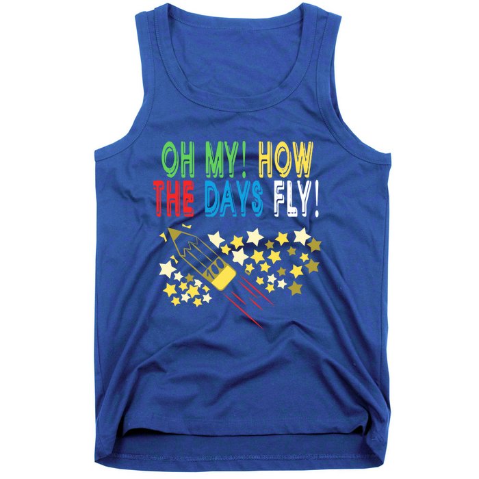 Oh My! How The Days Fly! 100th Day Of School Gift Tank Top