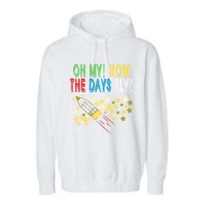 Oh My! How The Days Fly! 100th Day Of School Gift Garment-Dyed Fleece Hoodie