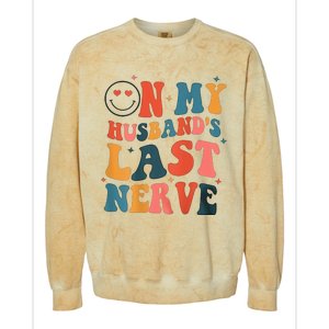 On My Husband's Last Nerve (On back) Funny Colorblast Crewneck Sweatshirt