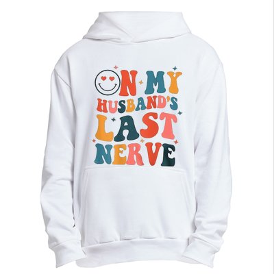 On My Husband's Last Nerve (On back) Funny Urban Pullover Hoodie