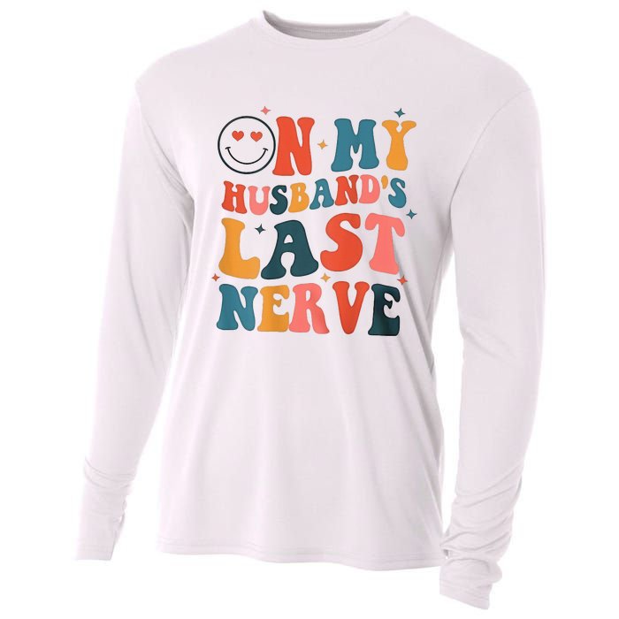 On My Husband's Last Nerve (On back) Funny Cooling Performance Long Sleeve Crew