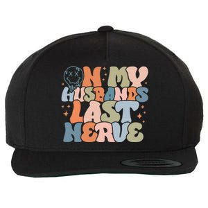 On My Husband's Last Nerve Wife Life Husband Wool Snapback Cap