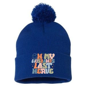 On My Husband's Last Nerve Wife Life Husband Pom Pom 12in Knit Beanie