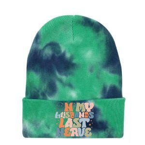 On My Husband's Last Nerve Wife Life Husband Tie Dye 12in Knit Beanie