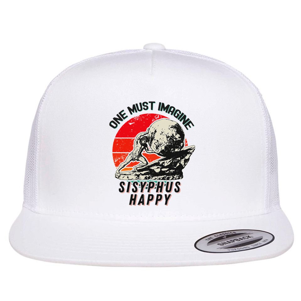 One Must Imagine Sisyphus Happy Cool Sisyphus Meme Flat Bill Trucker Hat