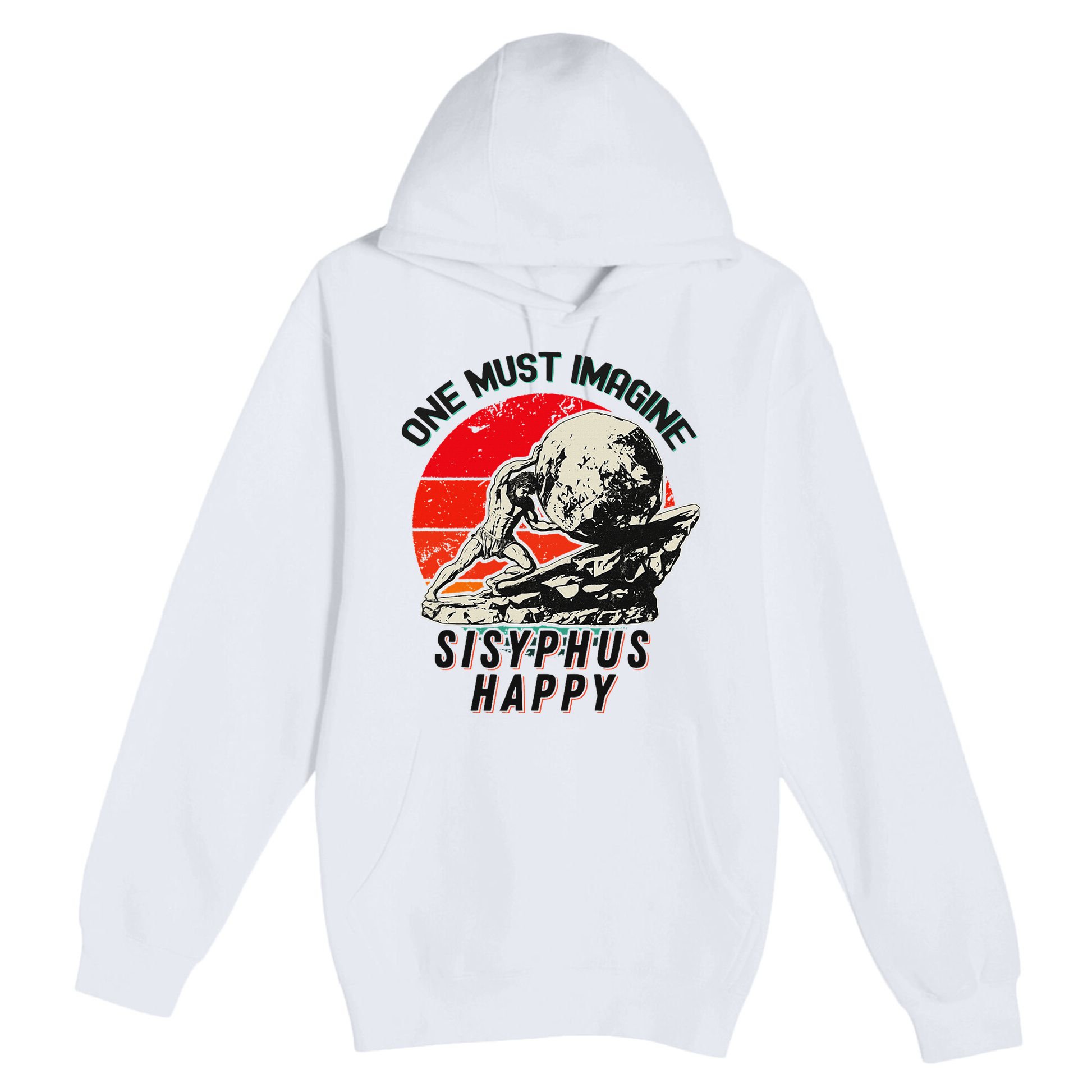 One Must Imagine Sisyphus Happy Cool Sisyphus Meme Premium Pullover Hoodie