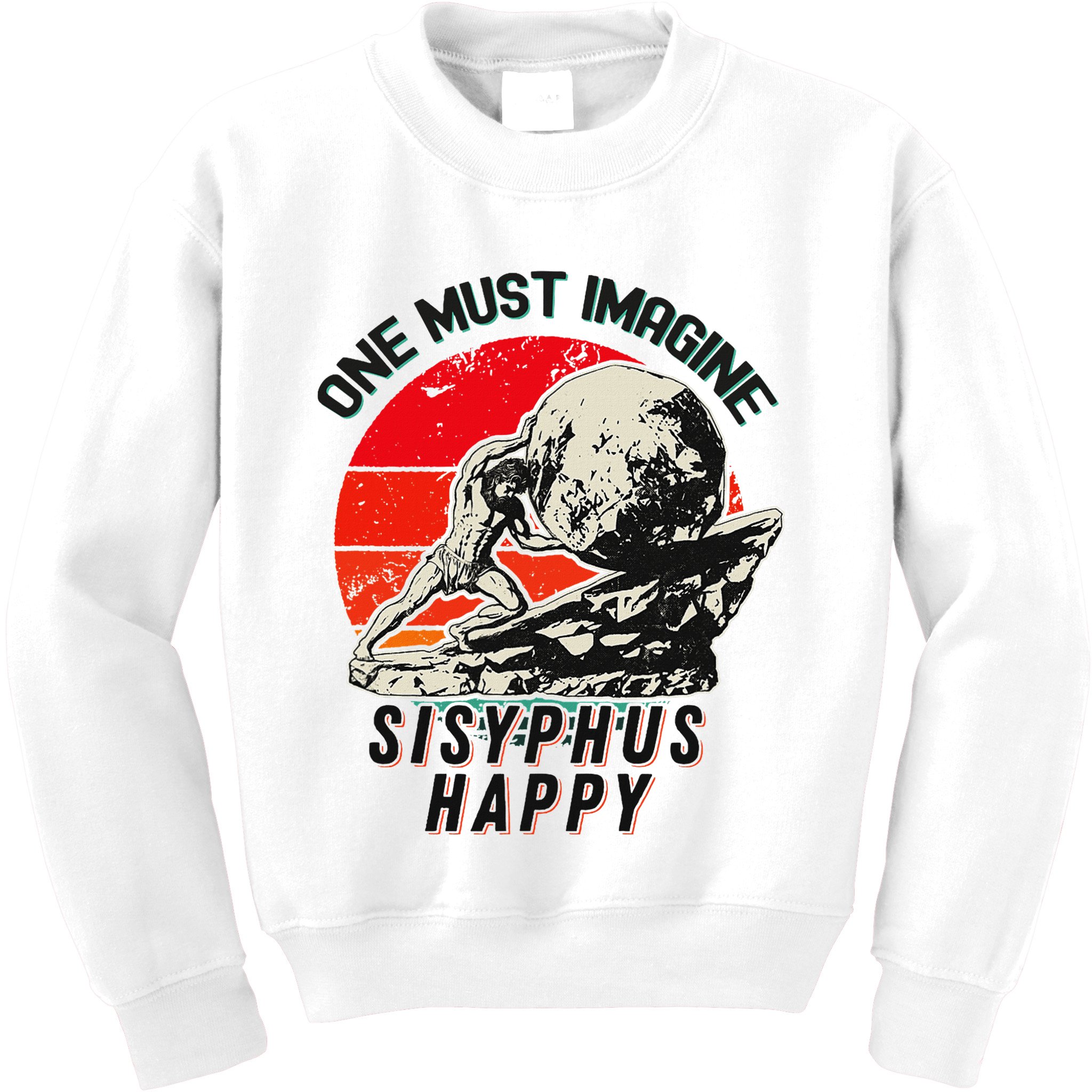 One Must Imagine Sisyphus Happy Cool Sisyphus Meme Kids Sweatshirt