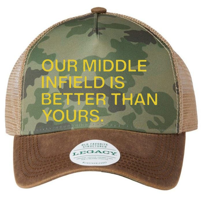 Our Middle Infield Is Better Than Yours Legacy Tie Dye Trucker Hat