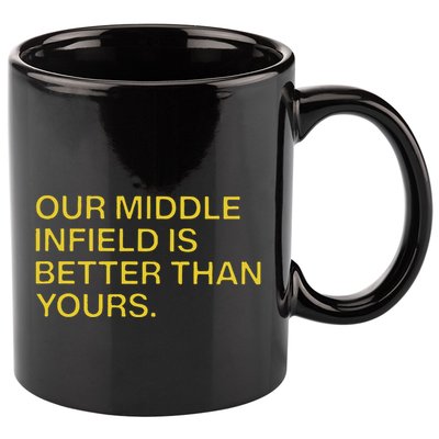 Our Middle Infield Is Better Than Yours 11oz C Handle Ceramic Mug