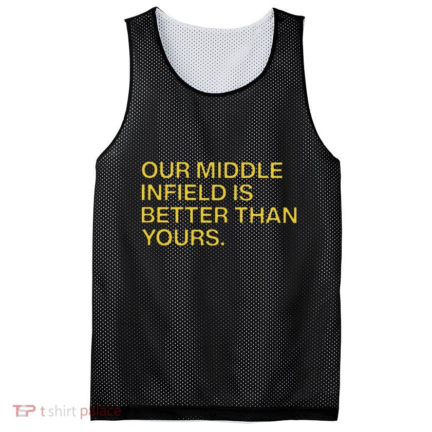 Our Middle Infield Is Better Than Yours Mesh Reversible Basketball Jersey Tank
