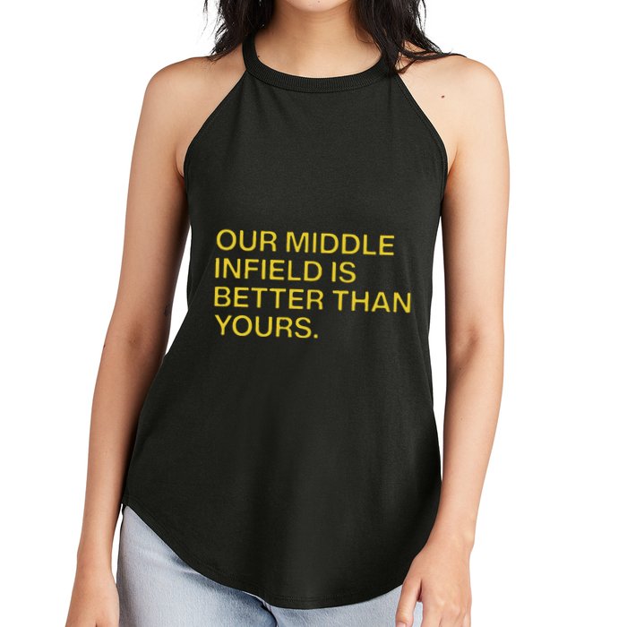 Our Middle Infield Is Better Than Yours Women's Perfect Tri Rocker Tank