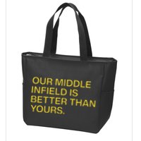 Our Middle Infield Is Better Than Yours Zip Tote Bag