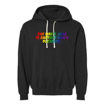 One ManS Junk Is Another ManS Pleasure Lgbt Rainbow Garment-Dyed Fleece Hoodie