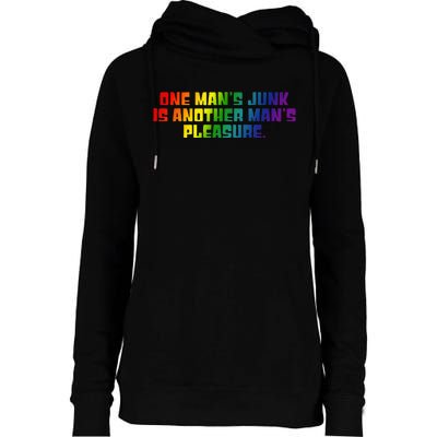 One ManS Junk Is Another ManS Pleasure Lgbt Rainbow Womens Funnel Neck Pullover Hood